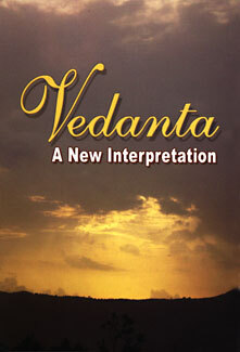 Vedanta: A New Interpretation