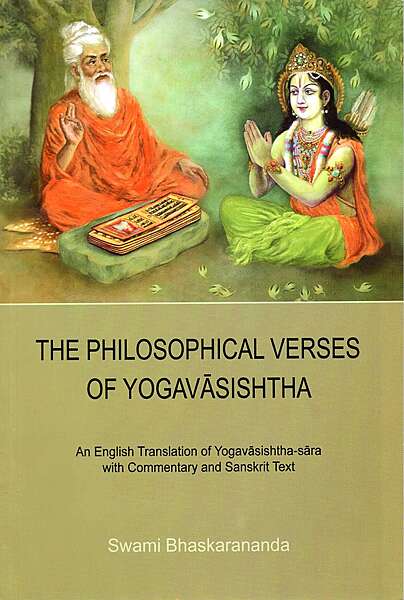 The Philosophical Verses of Yogavasishtha The Philosophical Verses of Yogavasishtha