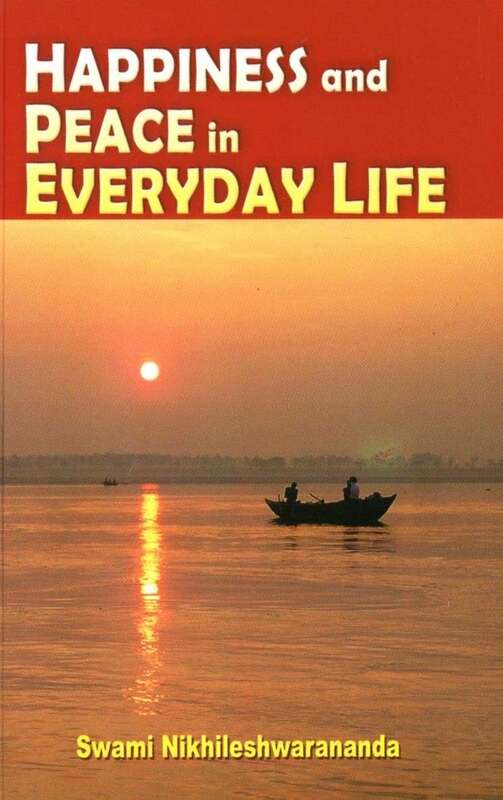 Happiness and Peace in Everyday Life