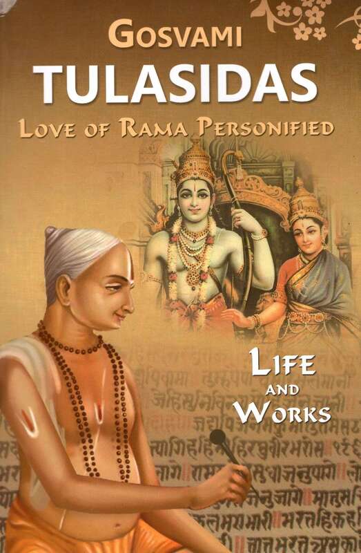 Gosvami Tulasidas - Love of Rama Personified