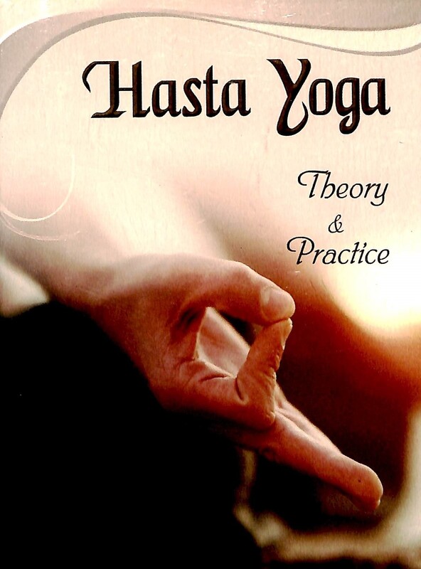 Hasta Yoga - Theory & Practice