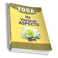 Yoga: Its Various Aspects