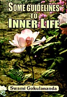 Some Guidelines to Inner Life Some Guidelines to Inner Life
