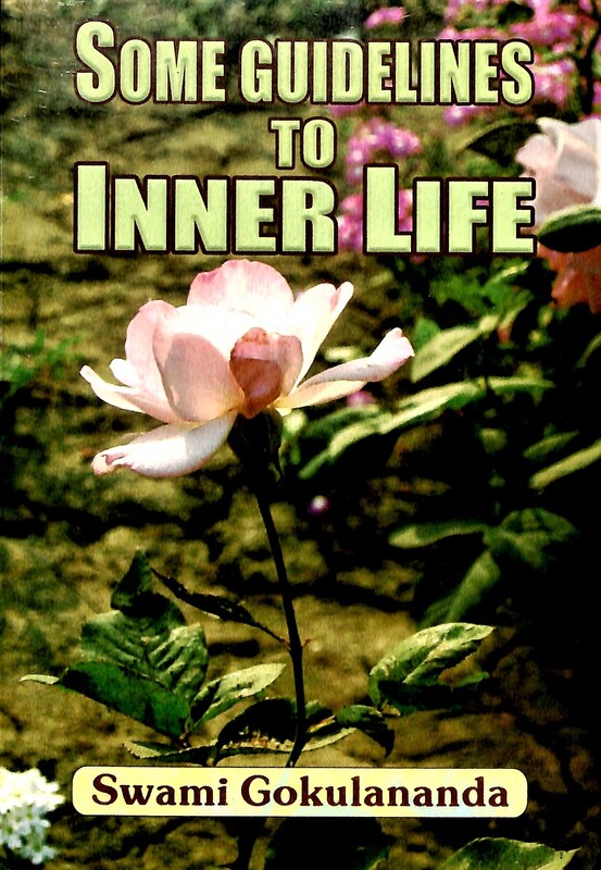 Some Guidelines to Inner Life