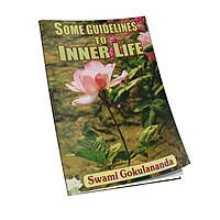 Some Guidelines to Inner Life Some Guidelines to Inner Life