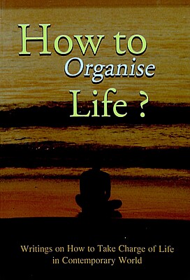 How to Organise Life