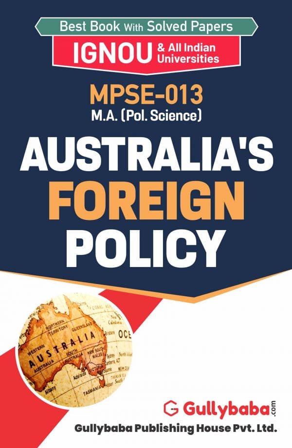 IGNOU MPSE-13 - Australia's Foreign Policy, Latest Help Book Edition