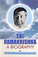 Sri Ramakrishna: A Biography Sri Ramakrishna: A Biography
