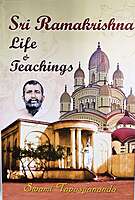 Sri Ramakrishna: Life and Teachings