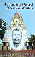 The Condensed Gospel of Sri Ramakrishna