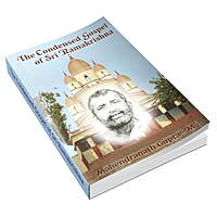 The Condensed Gospel of Sri Ramakrishna