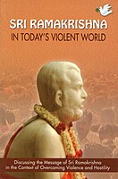 Sri Ramakrishna in Today's Violent World