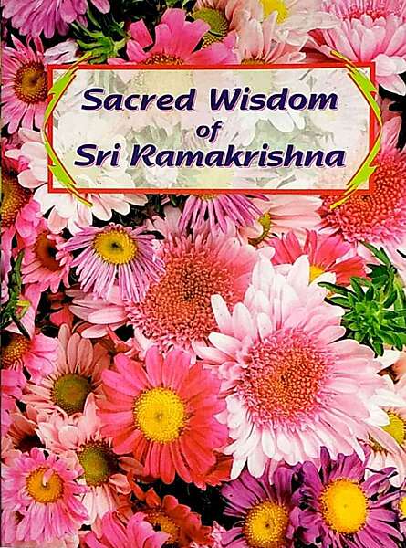 Sacred Wisdom of Sri Ramakrishna