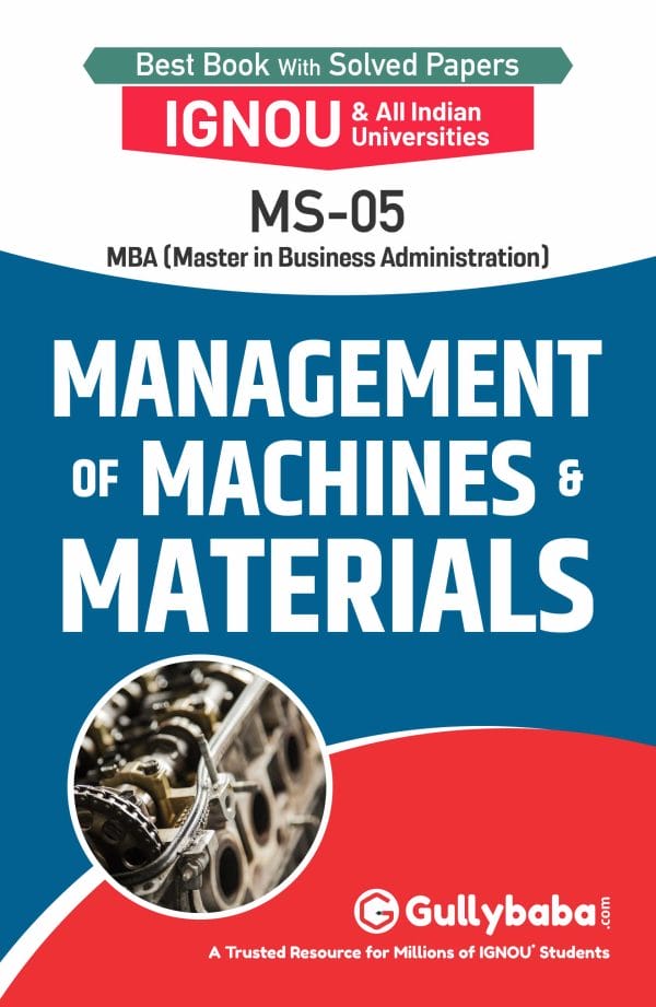 IGNOU MS-05 - Management of Machines and Materials, Latest Help Book Edition