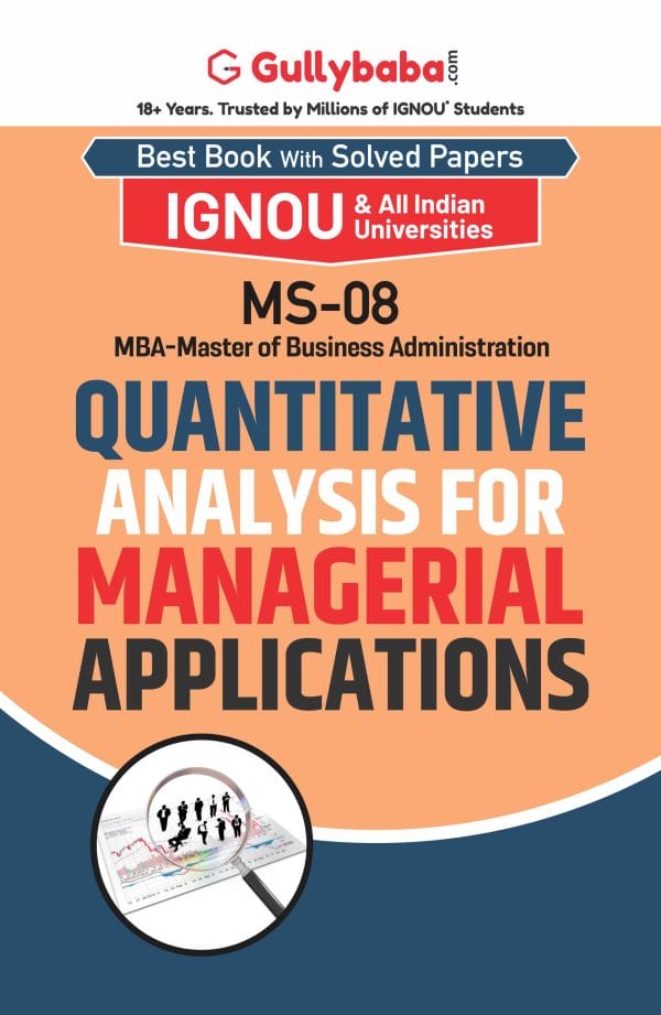 IGNOU MS-08 - Quantitative Analysis for Managerial Applications, Latest Help Book Edition