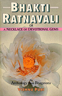 Bhakti Ratnavali: An Anthology from the Bhagavata (English)