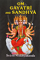 Om, Gayatri and Sandhya