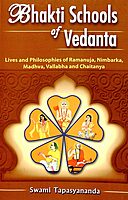 Bhakti Schools of Vedanta