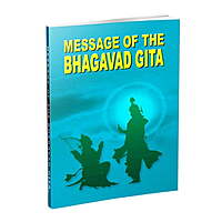 Message of the Bhagavad Gita