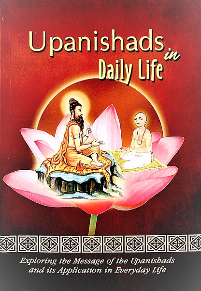 Upanishads in Daily Life