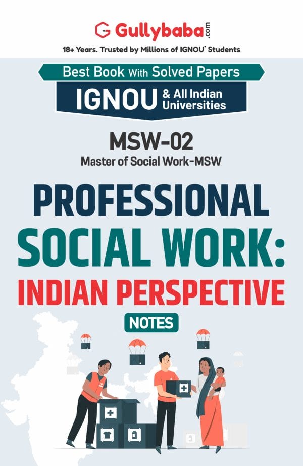 IGNOU MSW-02 - Professional Social Work: Indian Perspectives, Latest Help Book Edition IGNOU MSW-02 - Professional Social Work: Indian Perspectives, Latest Help Book Edition