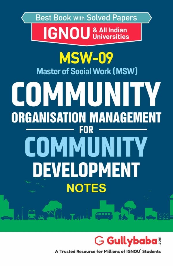 IGNOU MSW-09 - Community Organisation Management for Community Development, Latest Help Book Edition IGNOU MSW-09 - Community Organisation Management for Community Development, Latest Help Book Edition