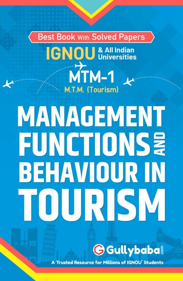 IGNOU MTM-01 - Management Functions and Behaviour in Tourism, Latest Help Book Edition
