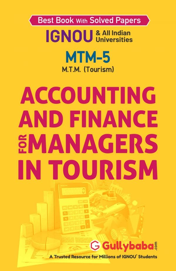 IGNOU MTM-05 - Accounting and Finance for Managers in Tourism, Latest Help Book Edition