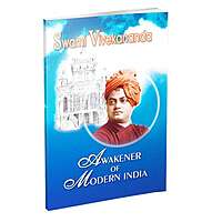 Swami Vivekananda: Awakener of Modern India