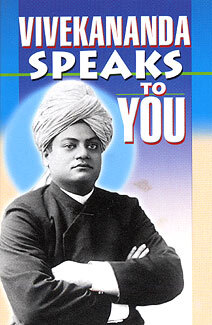 Vivekananda Speaks to You