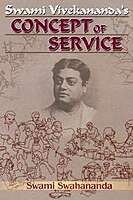 Swami Vivekananda's Concept of Service Swami Vivekananda's Concept of Service