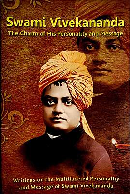 Swami Vivekananda The Charm of Personality and Message
