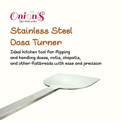Onions Stainless Steel Dosa Turner, Kitchen Spatula for Roti and Chapati-