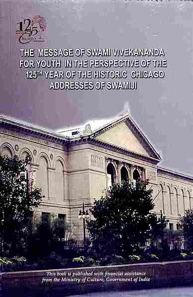 The Message of SV for Youth Chicago Addresses of Swamiji The Message of SV for Youth Chicago Addresses of Swamiji