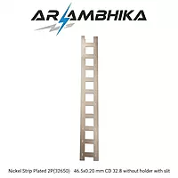 Nickel Strip Plated 2P(32650)  46.5x0.20 mm CD 32.8 without holder with slit