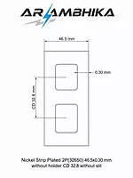 Nickel Strip Plated 2P(32650)  46.5x0.30 mm CD 32.8 without holder without slit
