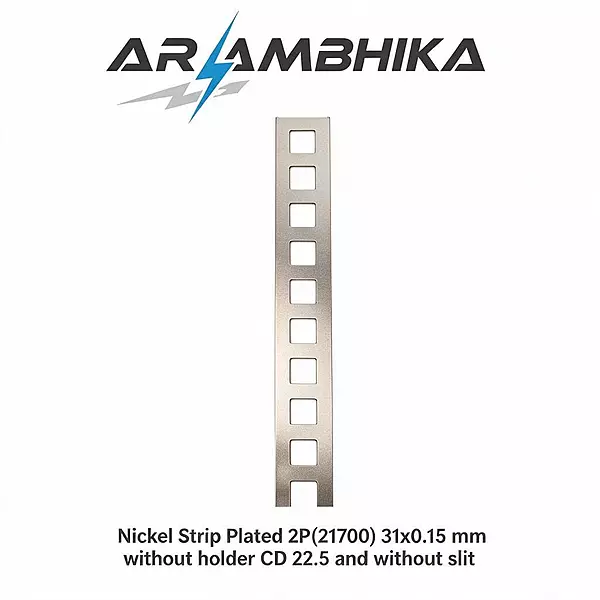 Nickel Strip Plated 2P(21700) 31x0.15 mm without holder CD 22.5 and without slit