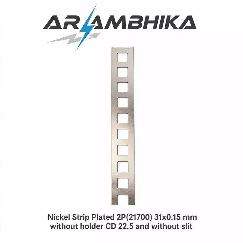 Nickel Strip Plated 2P(21700) 31x0.15 mm without holder CD 22.5 and without slit