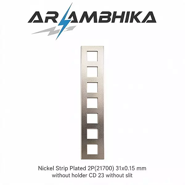 Nickel Strip Plated 2P(21700) 31x0.15 mm without holder CD 23 without slit