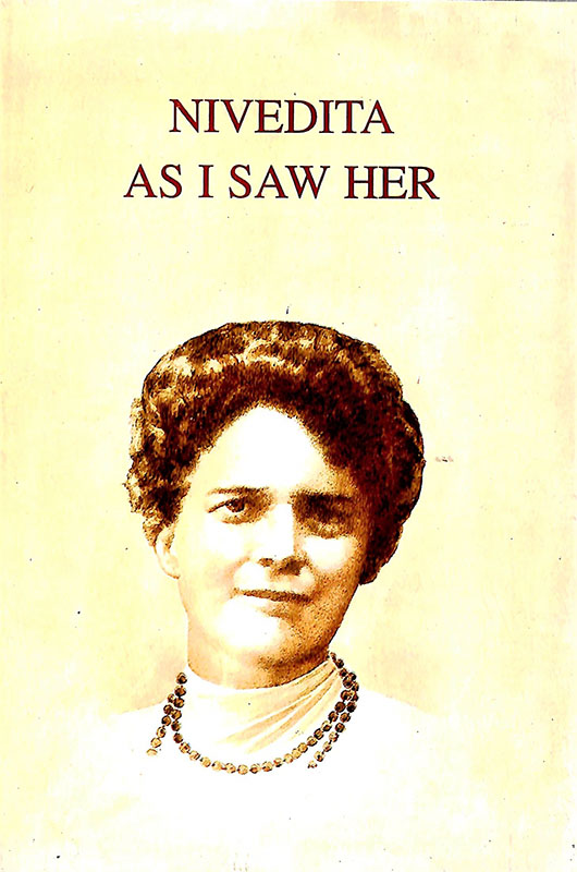 Nivedita As I Saw Her Nivedita As I Saw Her