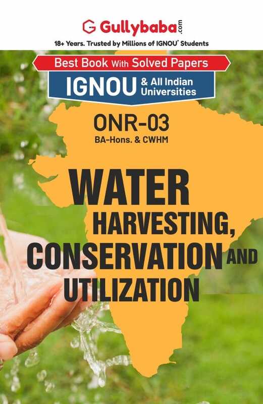 IGNOU ONR-03 - Water Harvesting, Conservation and Utilization, Latest CBCS Help Book Edition