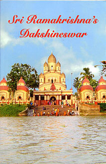 Sri Ramakrishna's Dakshineswar
