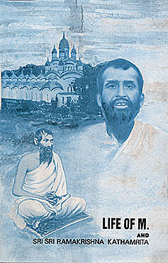 Life of M. and Sri Sri Ramakrishna Kathamrita