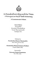 Sri Ramakrishna's Ideas and Our Times: A Retrospect on His 175th Birth Anniversary Sri Ramakrishna's Ideas and Our Times: A Retrospect on His 175th Birth Anniversary