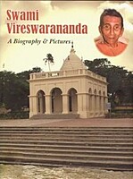 Swami Vireswarananda - A Biography in Pictures