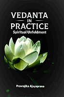 Vedanta in Practice - Spiritual Unfoldment