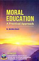 Moral Education - A Practical Approach Moral Education - A Practical Approach