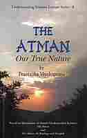 The Atman - Our True Nature