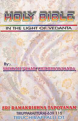 Holy Bible - In the Light of Vedanta
