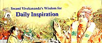 Swami Vivekananda's Wisdom For Daily Inspiration Swami Vivekananda's Wisdom For Daily Inspiration